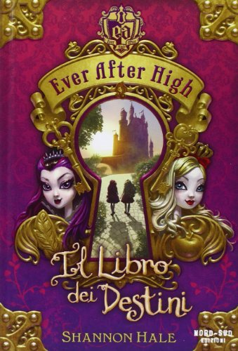 Il libro dei destini. Ever After High Il libro dei destini. Ever After High