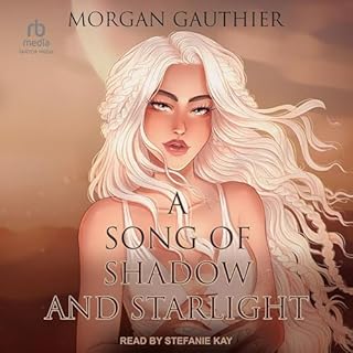 A Song of Shadow and Starlight Audiolibro Por Morgan Gauthier arte de portada