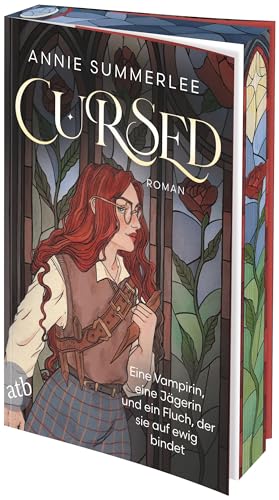 Cursed – Eine Vampirin, eine Jägerin und ein Fluch, der sie auf ewig bindet: Roman | Limitiert: gestalteter Buchschnitt exklusiv in der 1. Auflage.