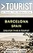 Greater Than a Tourist- Barcelona Spain: 50 Travel Tips from a Local