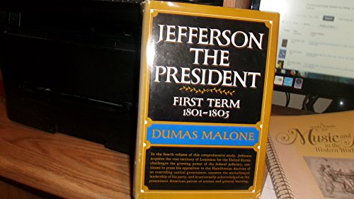 JEFFERSON THE PRESIDENT First Term, 1801-1805, ... B000J0LX8Y Book Cover