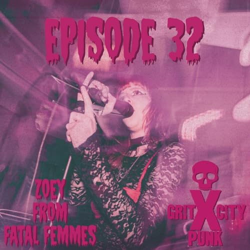 Episode 32: Zoey from Fatal Femmes