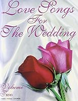 Love Songs for the Wedding: Volume 2 3513100183 Book Cover