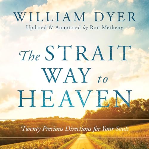 Page de couverture de The Strait Way to Heaven (Updated and Annotated)