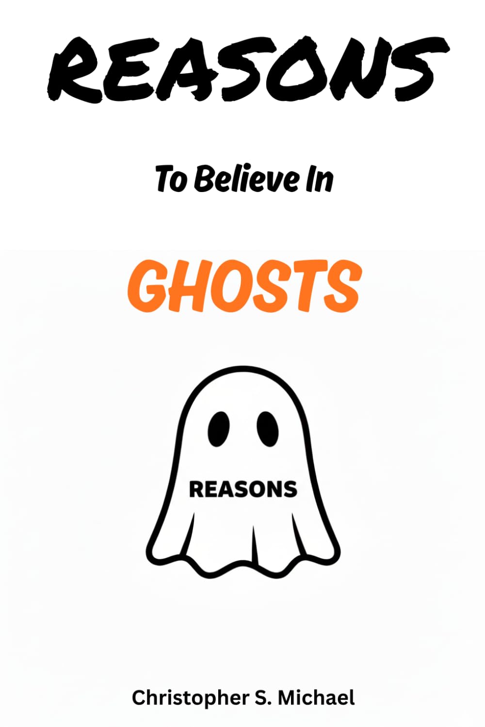 REASONS To Believe In Ghosts: (Hint: There Aren't Any) (Reasons: Sports and General Humor)