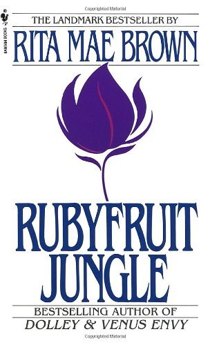 By Rita Mae Brown - Rubyfruit Jungle B00HTJSYAI Book Cover