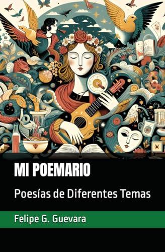 MI POEMARIO: Poesías de Diferentes Temas (Spanish Edition)