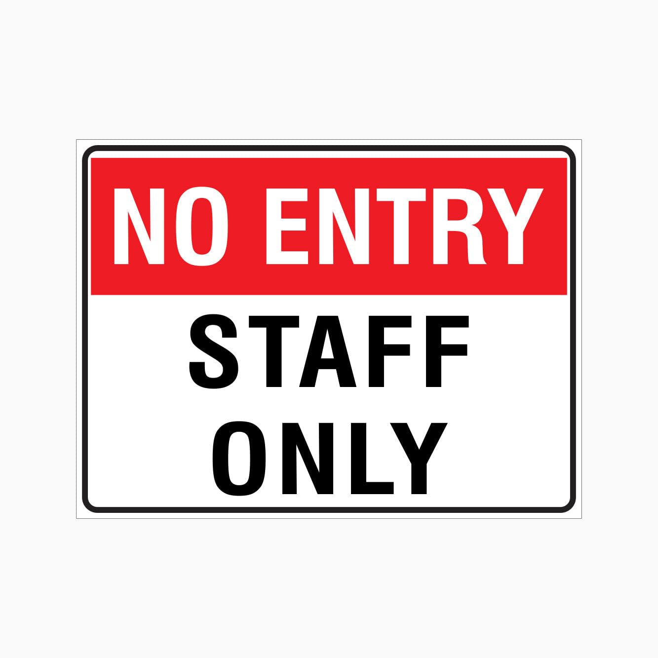 NO ENTRY STAFF ONLY Sign, 12x8 Metal Tin Sign, entry limit for staff exclusive areas.