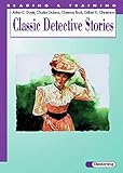  Reading and Training. A set of graded readers: Classic Detective Stories: by Arthur Conan Doyle, Charles Dickens, Clarence Rook and Gilbert Keith ... by James Butler, activities by Kenneth Brodey