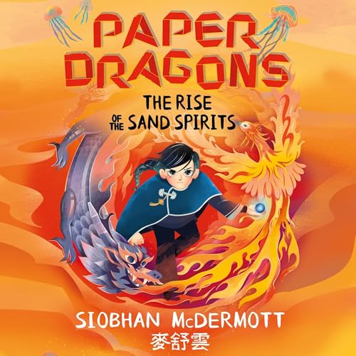 Paper Dragons: The Rise of the Sand Spirits by Siobhan McDermott, Yuzhen Cai - illustrator episode artwork