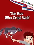 Short Stories for Kids - The Boy Who Cried Wolf