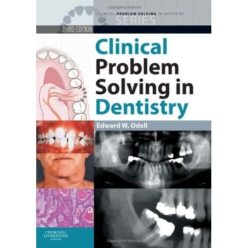 Clinical Problem Solving in Dentistry. 3rd Edition