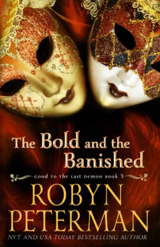 The Bold and the Banished: A Paranormal Women’s Fiction Novel: Good To The Last Demon Book 3