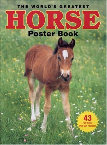 The World's Greatest Horse Poster Book
