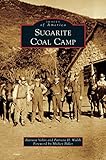 Sugarite Coal Camp