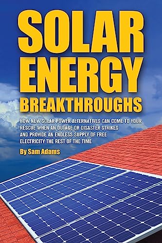 Solar Energy Breakthroughs 1937660206 Book Cover