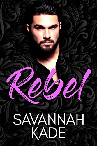 Rebel: A Steamy, Accidentally Married Contemporary Romance (Breathless Book 4)