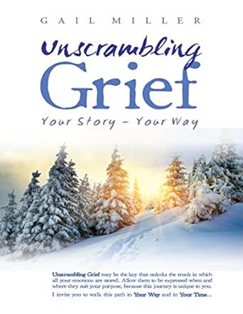 Unscrambling Grief: Your Story - Your Way
