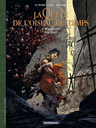 Télécharger La Quête de l'Oiseau du Temps - Avant la Quête - tome 2 - Le grimoire des Dieux Francais PDF