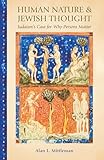 Human Nature & Jewish Thought: Judaism's Case for Why Persons Matter (Library of Jewish Ideas)