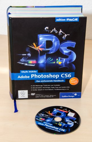  Adobe Photoshop CS6: Das umfassende Handbuch – auch zu Photoshop CS6 Extended