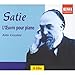 Satie: L'Oeuvre Pour Piano
