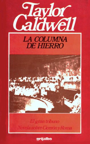 La Columna de Hierro (Spanish Edition) [Spanish] 9684192754 Book Cover