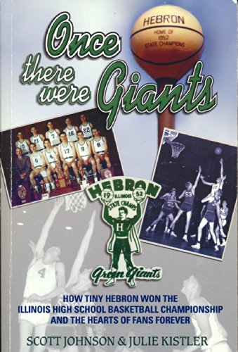 Once There Were Giants: How Tiny Hebron Won the Illinois State Basketball Championship and the Heart Livre PDF Gratuit