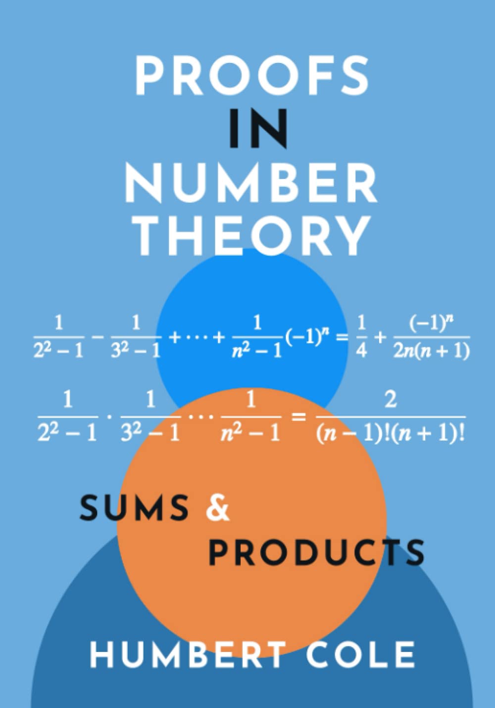 Proofs in Number Theory: Sums and Products