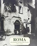 sorelle biancini srl sant'oreste rm  Roma nelle fotografie della raccolta Ceccarius. Ediz. illustrata