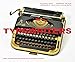 Produktbild Typewriters: Iconic Machines from the Golden Age of Mechanical Writing (Writers Books, Gifts for Writers, Old-School Typewriters)