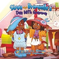 Skyy and Brimielle's: Day With Grammy (The Skyy and Brimielle Book Series) B0D8FWQ2Q3 Book Cover