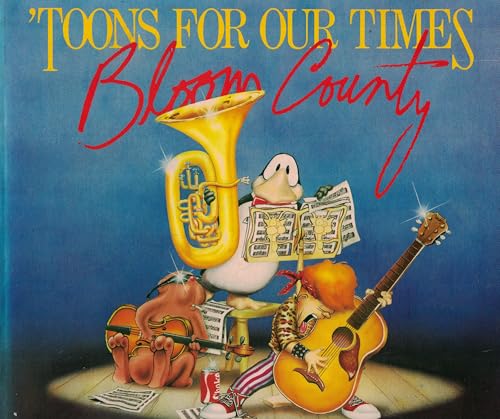 Toons for Our Times: A Bloom County Book of Heavy Metal Rump 'N Roll
