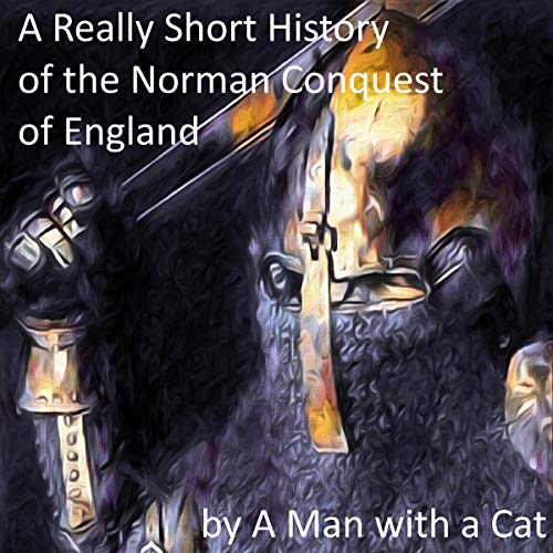 A Really Short History of the Norman Conquest of England by a Man with a Cat episode artwork