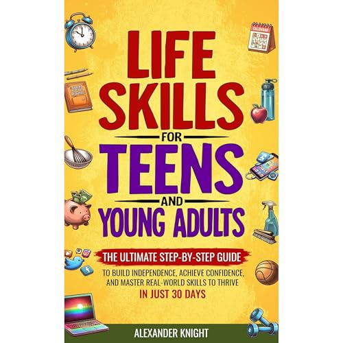 Life Skills for Teens and Young Adults by Alexander Knight episode artwork