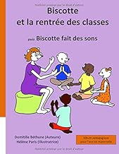 Download Biscotte et la rentrée des classes: Album pédagogique pour l'oral en maternelle PDF