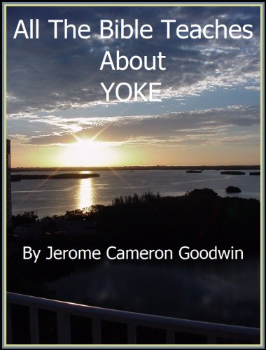 YOKE - All The Bible Teaches About