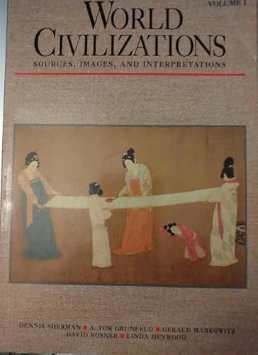 World Civilizations: Sources, Images, and Inter... 0070568316 Book Cover
