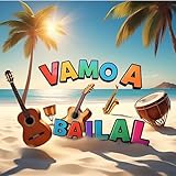  VAMO A BAILAL