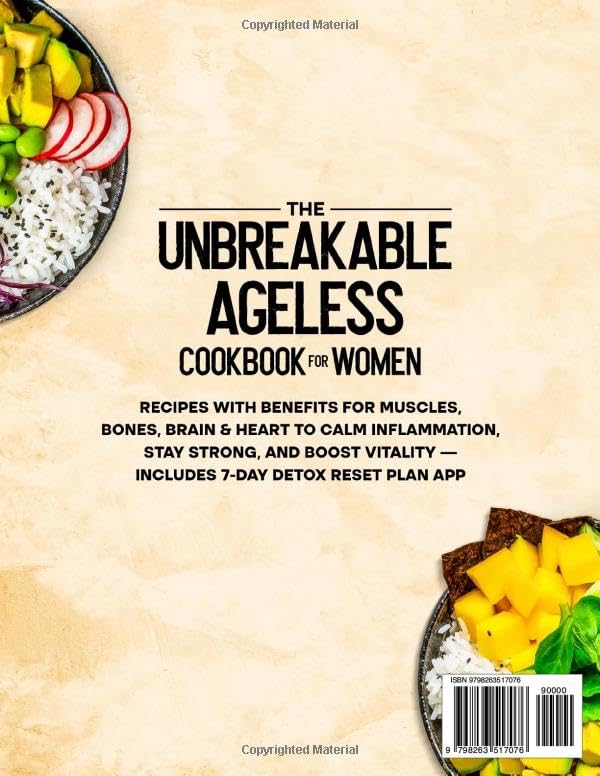 The Unbreakable Ageless Cookbook for Women: Recipes with Benefits for Muscles, Bones, Brain & Heart to Calm Inflammation, Stay Strong, and Boost Vitality — Includes 7-Day Detox Reset Plan App - Image 2