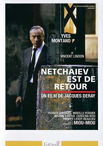 Netchaev est de Retour