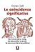 Le Coincidenze Significative. Da Lovecraft A Jung, Da Mussolini A Moro, La Sincronicità E La Politica. Nuova Ediz. - 3