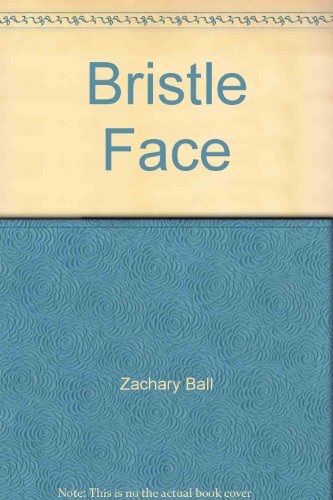 Bristle Face B004H7NQ1W Book Cover