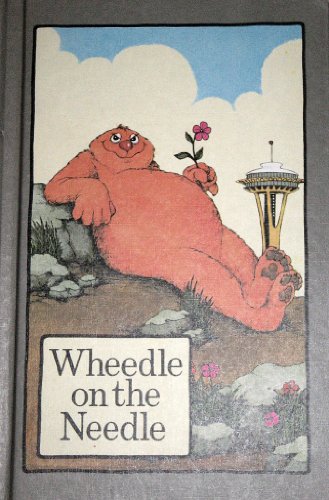 Wheedle on the Needle. (A Serendipity Book) 0915396041 Book Cover