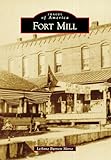 Fort Mill (Images of America)