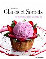 GLACES ET SORBETS (GOURMANDISES) 3848003120 Book Cover