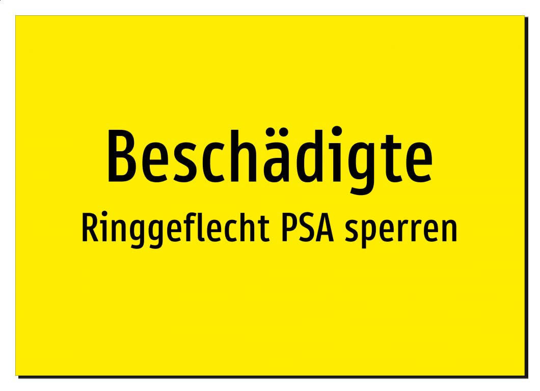 Beschädigte - Ringgeflecht PSA sperren – Aluminiumschild A2: 594x420mm – Ohne Grafik, nur Text