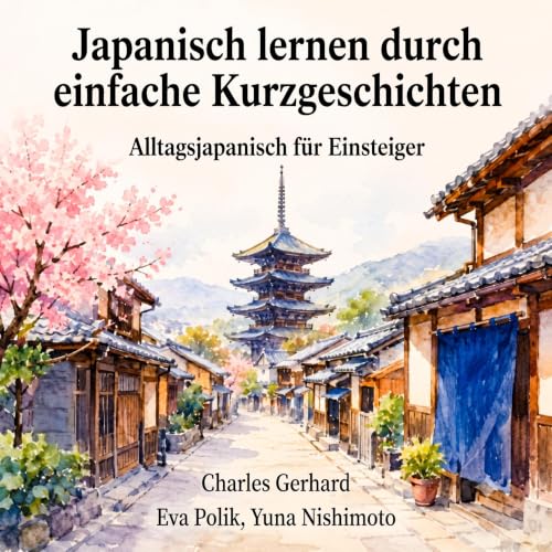 『Japanisch lernen durch einfache Kurzgeschichten』のカバーアート