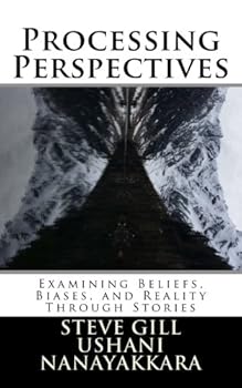 Paperback Processing Perspectives: Examining Beliefs, Biases, and Reality Through Stories Book