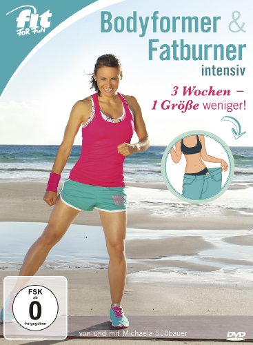 Fit for Fun - Bodyformer & Fatburner intensiv: 3 Wochen - 1 Größe weniger!